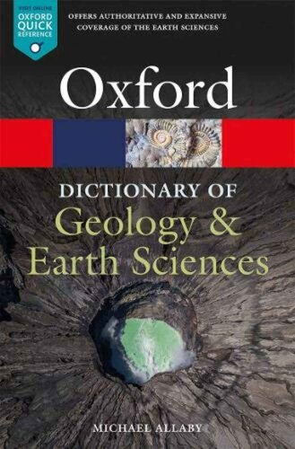 Dictionary Of Geology & Earth Sciences
