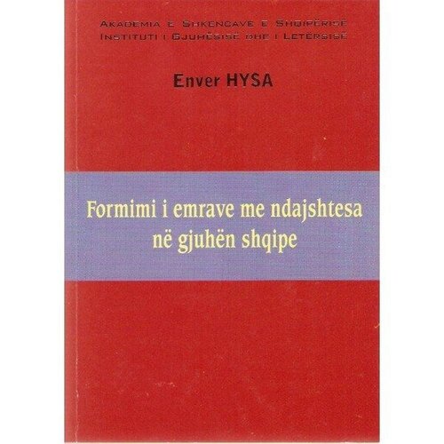 Formimi I Emrave Me Ndajshtesa Ne Gjuhen Shqipe