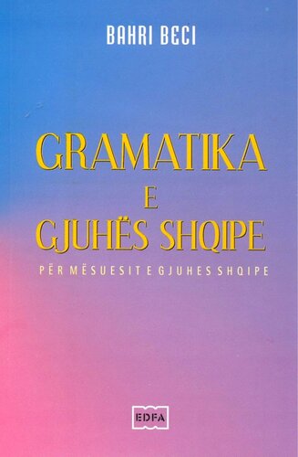 Gramatika E Gjuhes Shqipe Per Mesuesit E Gjuhes Shqipe