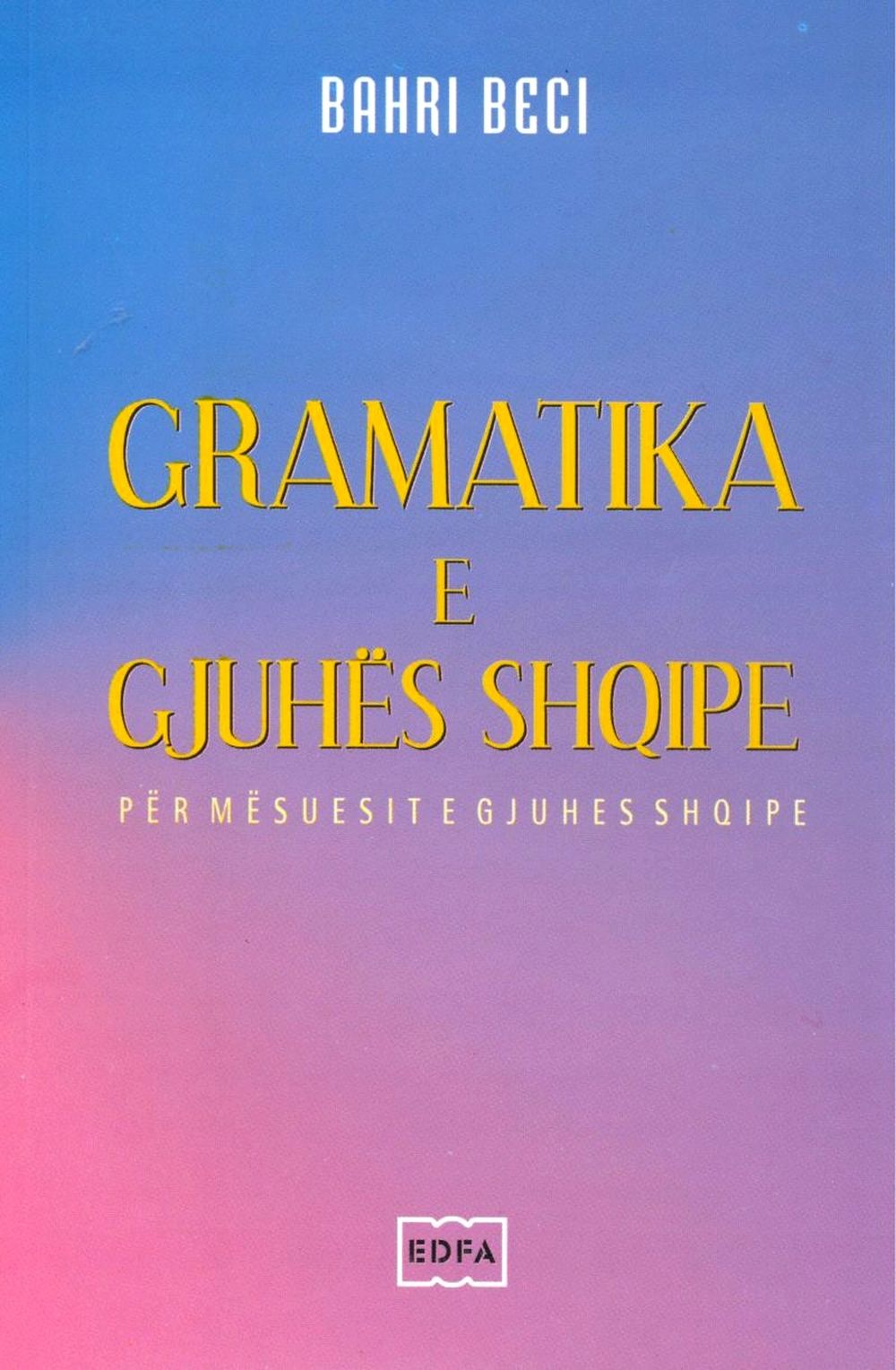 Gramatika E Gjuhes Shqipe Per Mesuesit E Gjuhes Shqipe