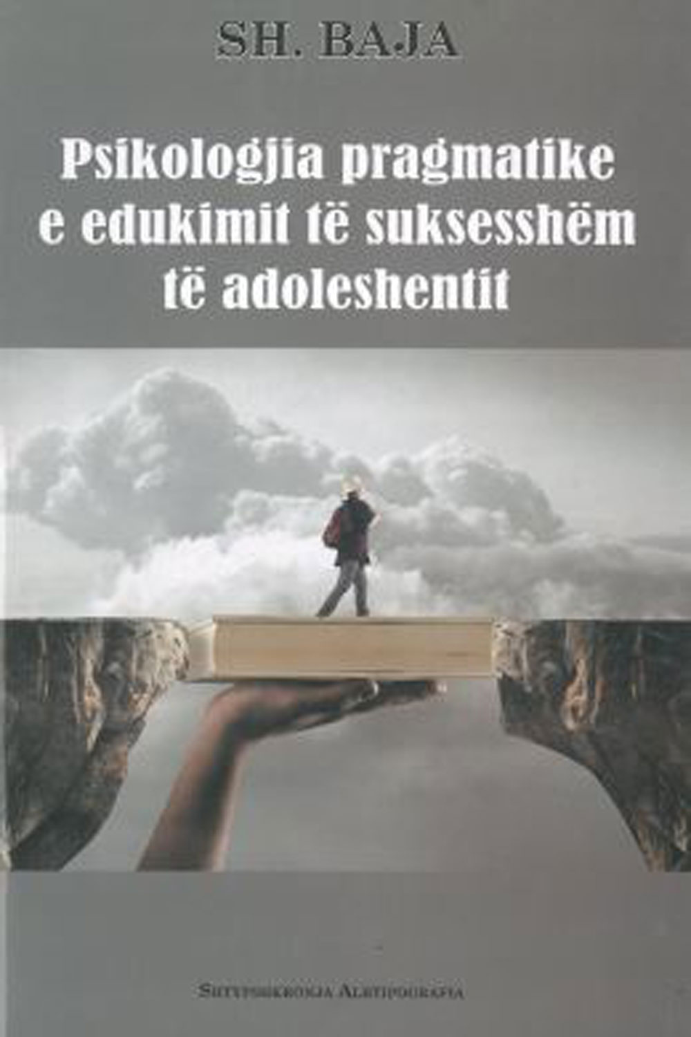 Psikologjia Pragmatike E Edukimit Te Suksesshem Te Adoleshentit