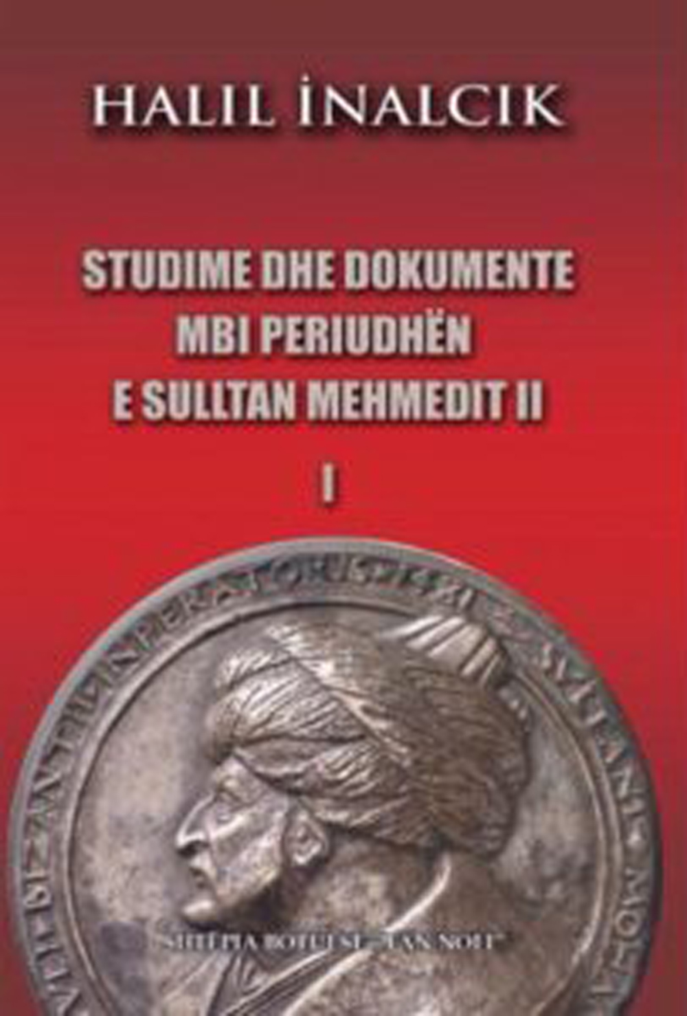 Studime Dhe Dokumente Mbi Periudhen E Sulltan Mehmedit Ii (1)