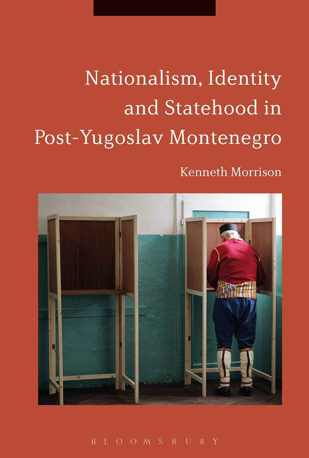 Nationalism, Identity And Statehood In PosT-Yugoslav Montenegro