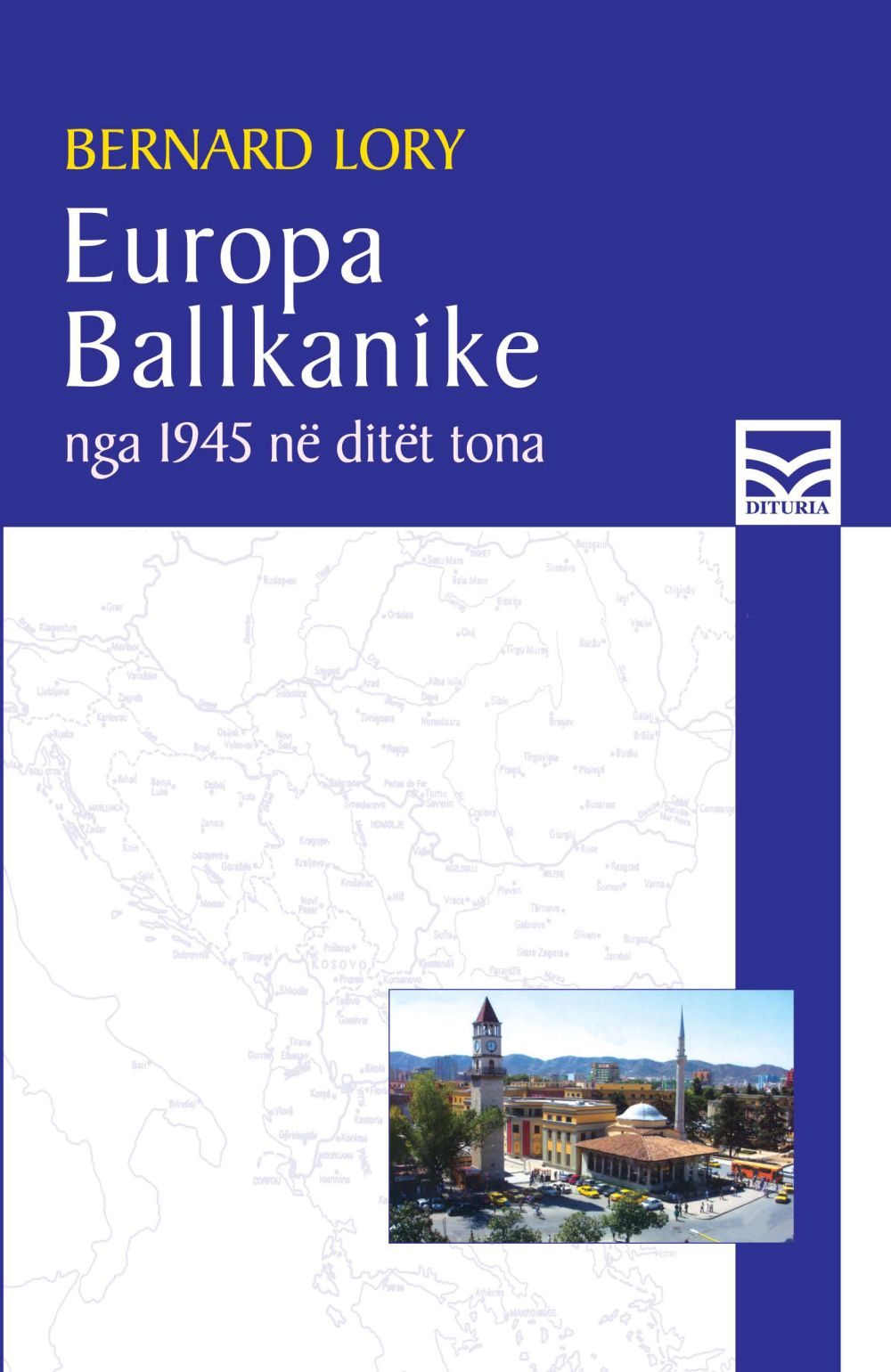 Europa Ballkanike Nga 1945 Ne Ditet Tona