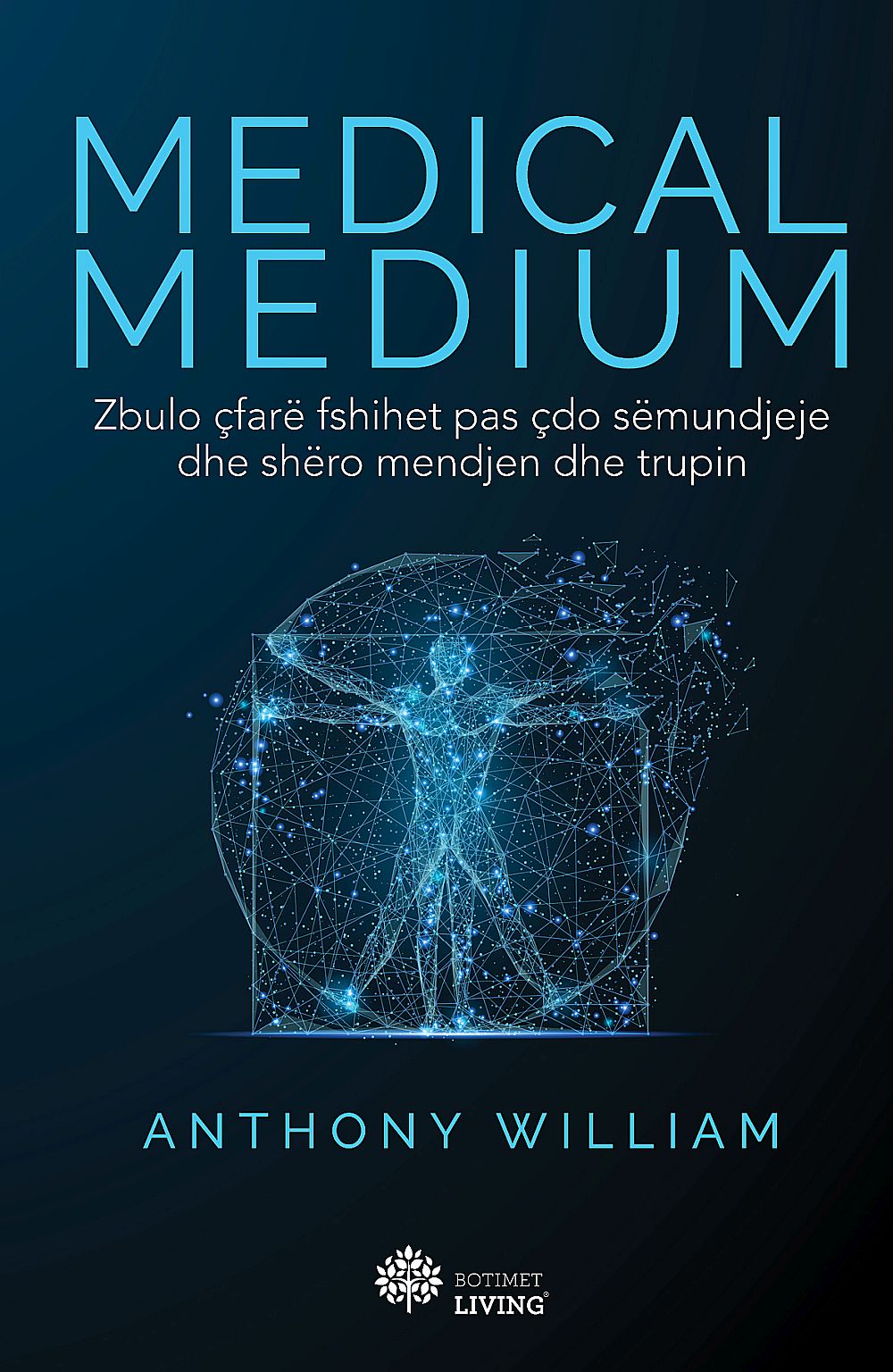 Medical Medium Zbulo Cfare Fshihet Pas Cdo Semundjeje Dhe Shero Mendjen Dhe Trupin