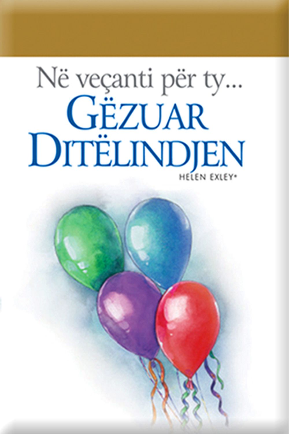 Ne Vecanti Per Ty Gezuar Ditelindjen