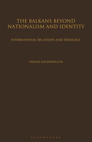 The Balkans Beyond Nationalism And Identity