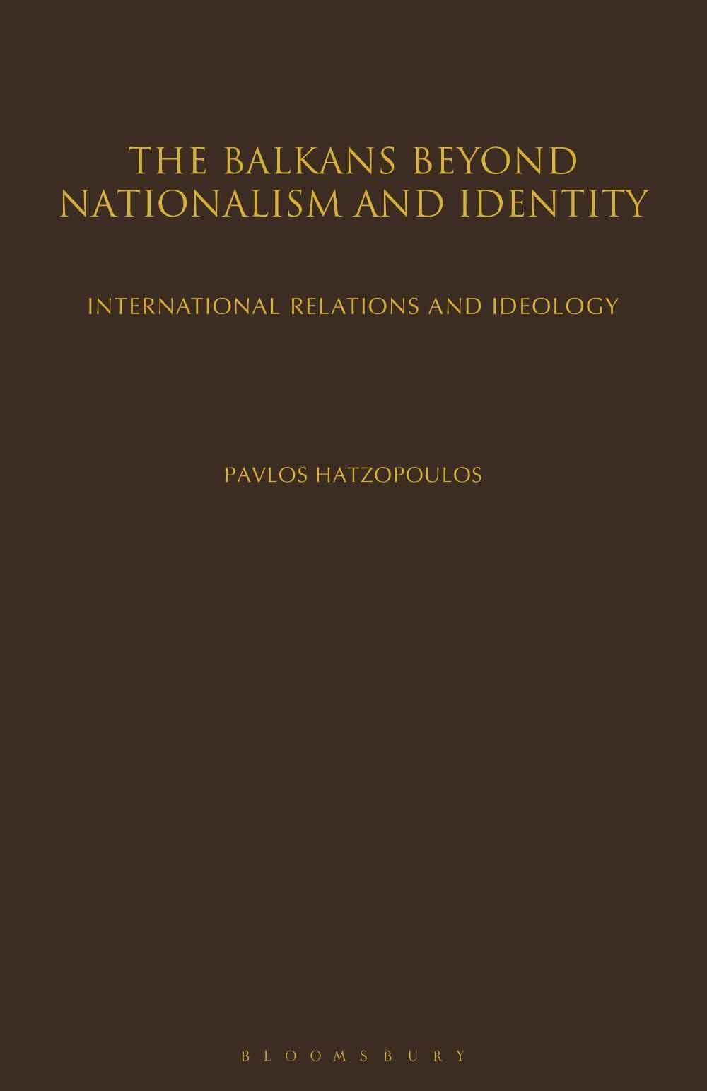The Balkans Beyond Nationalism And Identity