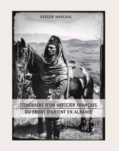 Itineraire D‘un Officier Francais Du Front D