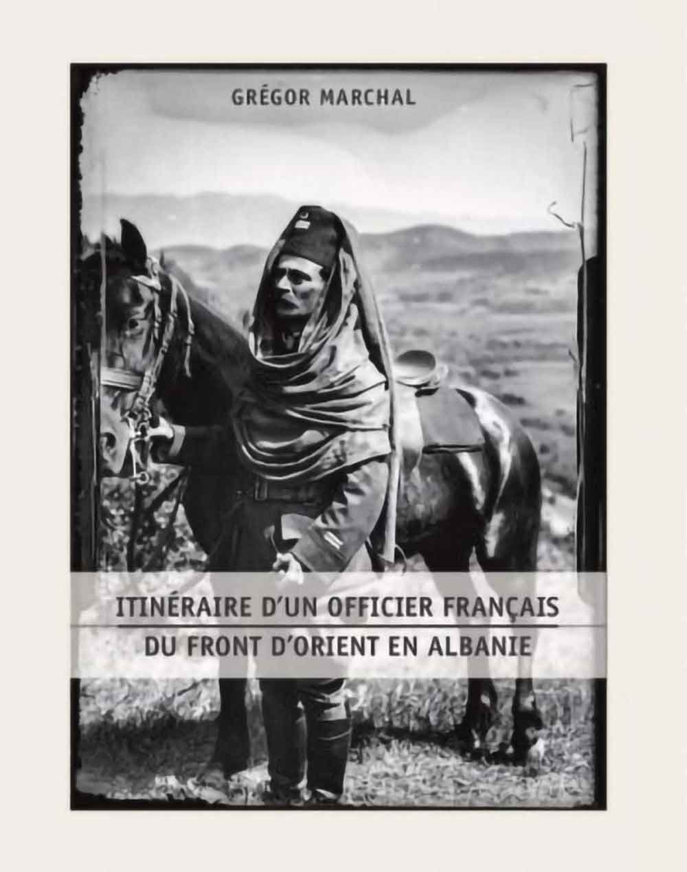 Itineraire D‘un Officier Francais Du Front D