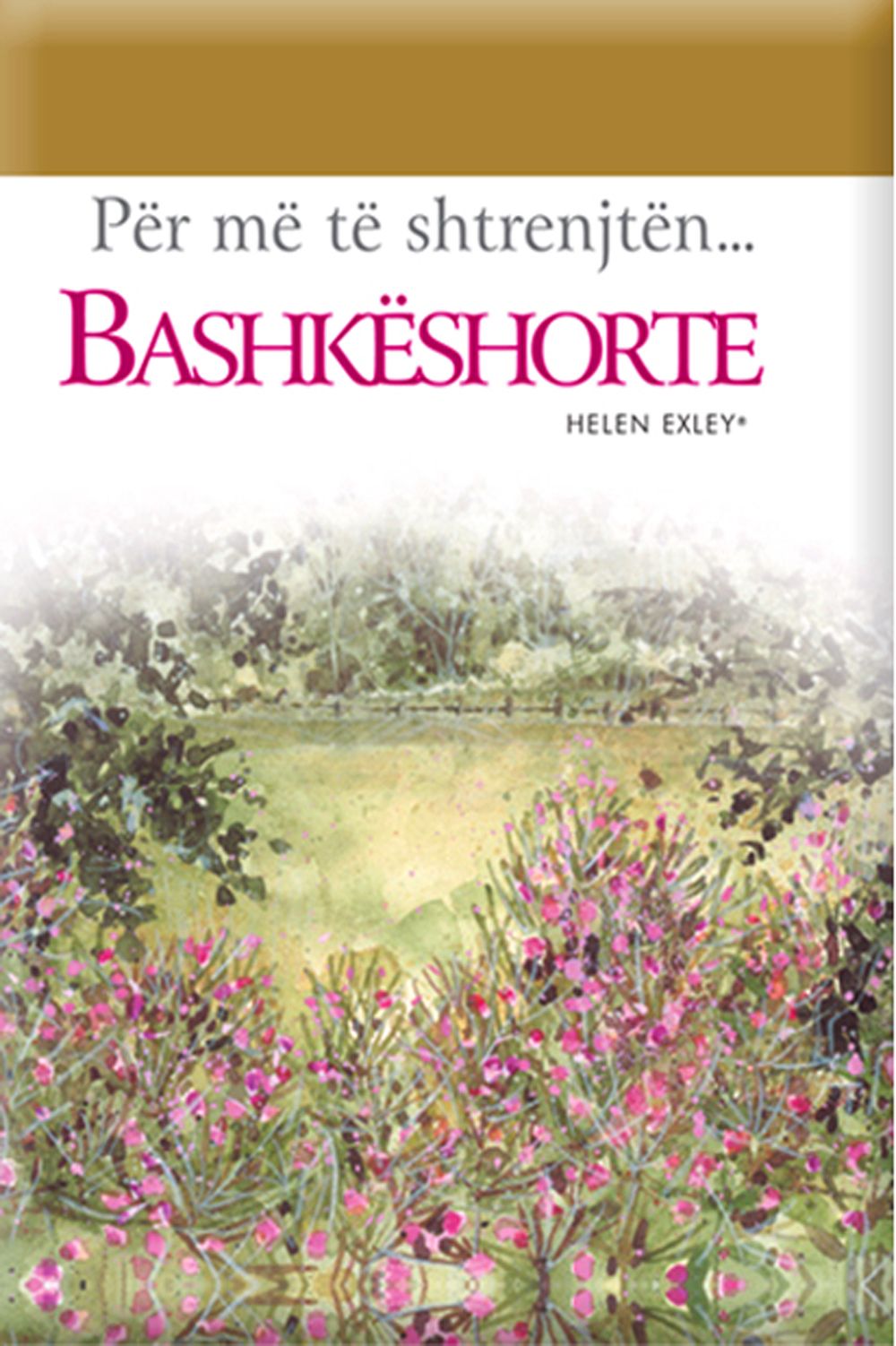 Per Me Te Shtrenjten Bashkeshorte