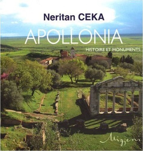 Apollonia Frengjisht Histoire Et Monuments