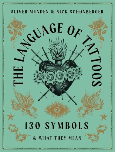 The Language Of Tattoos - 130 Symbols & What They Mean