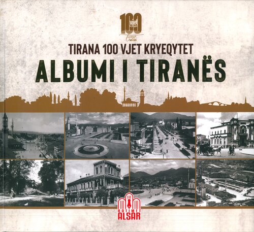 Albumi I Tiranes - Tirana 100 Vjet Kryeqytet