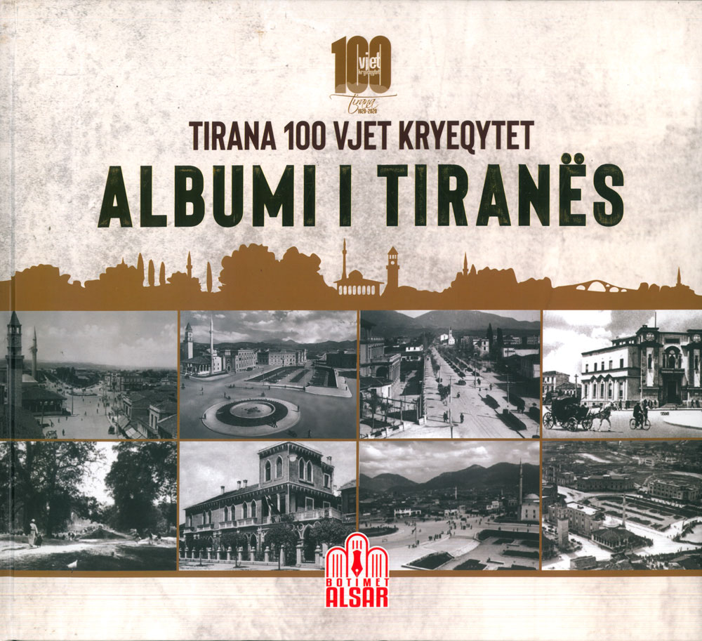 Albumi I Tiranes - Tirana 100 Vjet Kryeqytet
