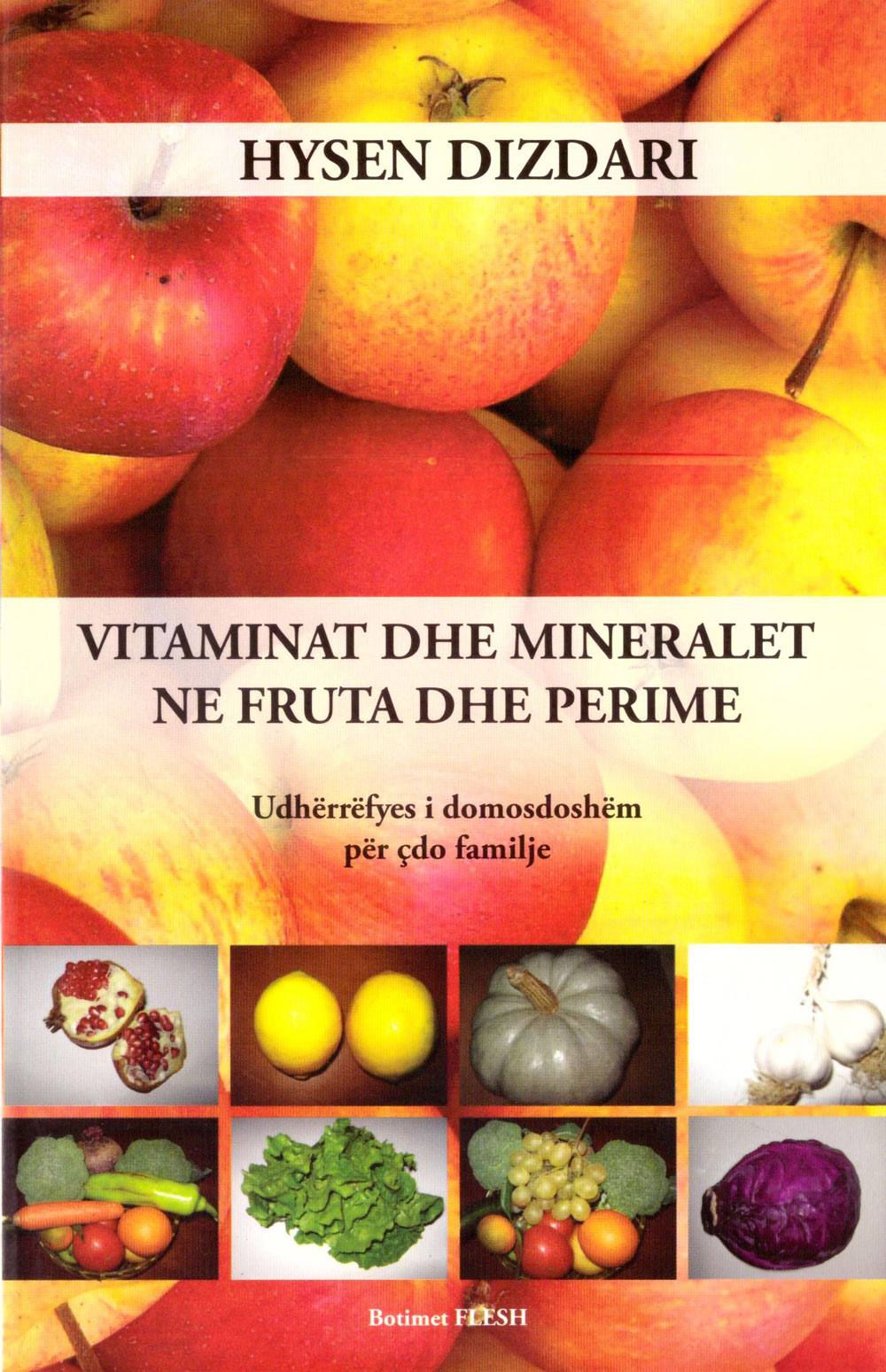 Vitaminat Dhe Mineralet Ne Fruta Dhe Perime