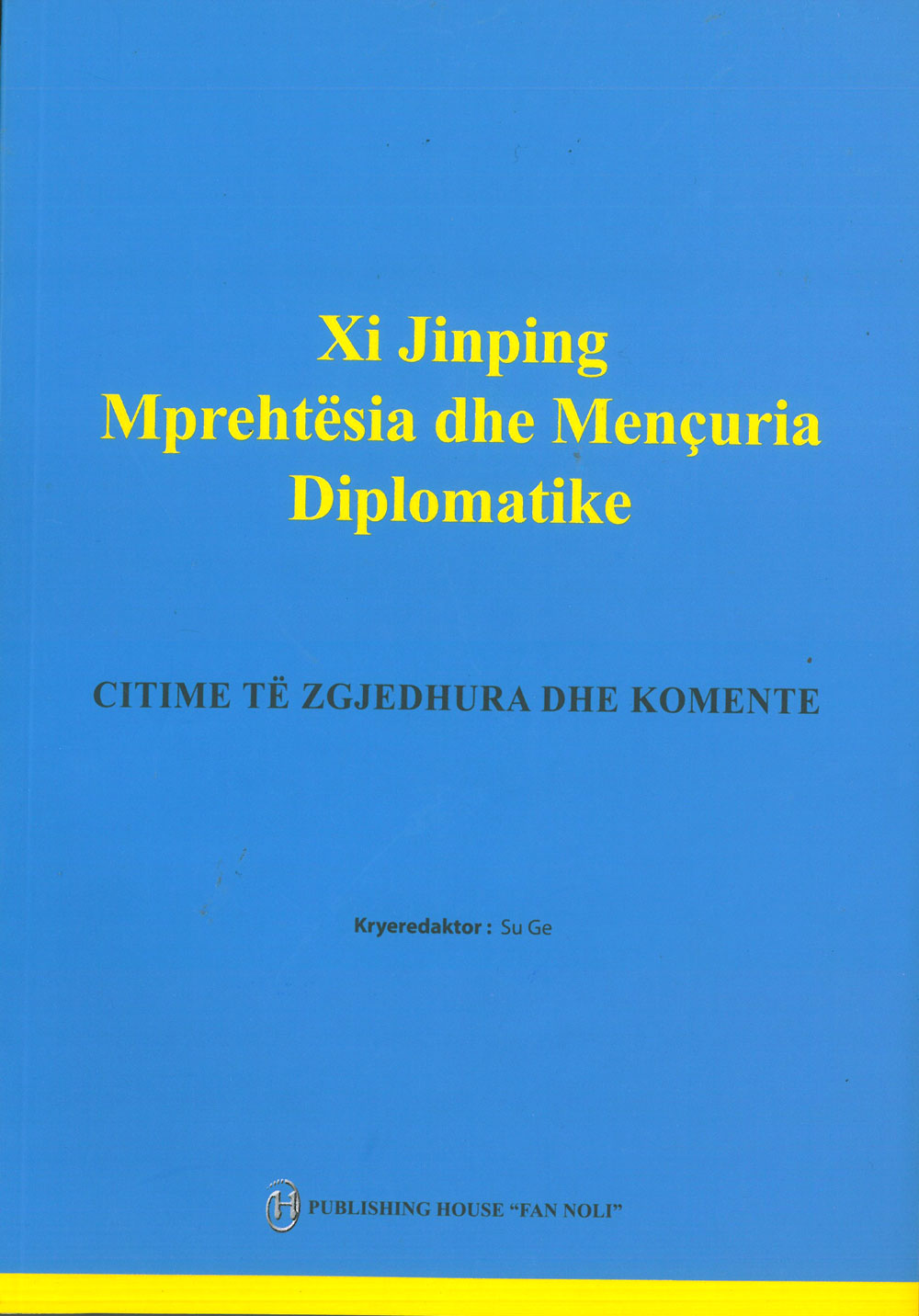 Xi Jinping Mprehtesia Dhe Mencuria Diplomatike