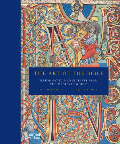 THE ART OF THE BIBLE - ILLUMANETED MANUSSCRIPTS FROM THE EMDIEVAL WORLD