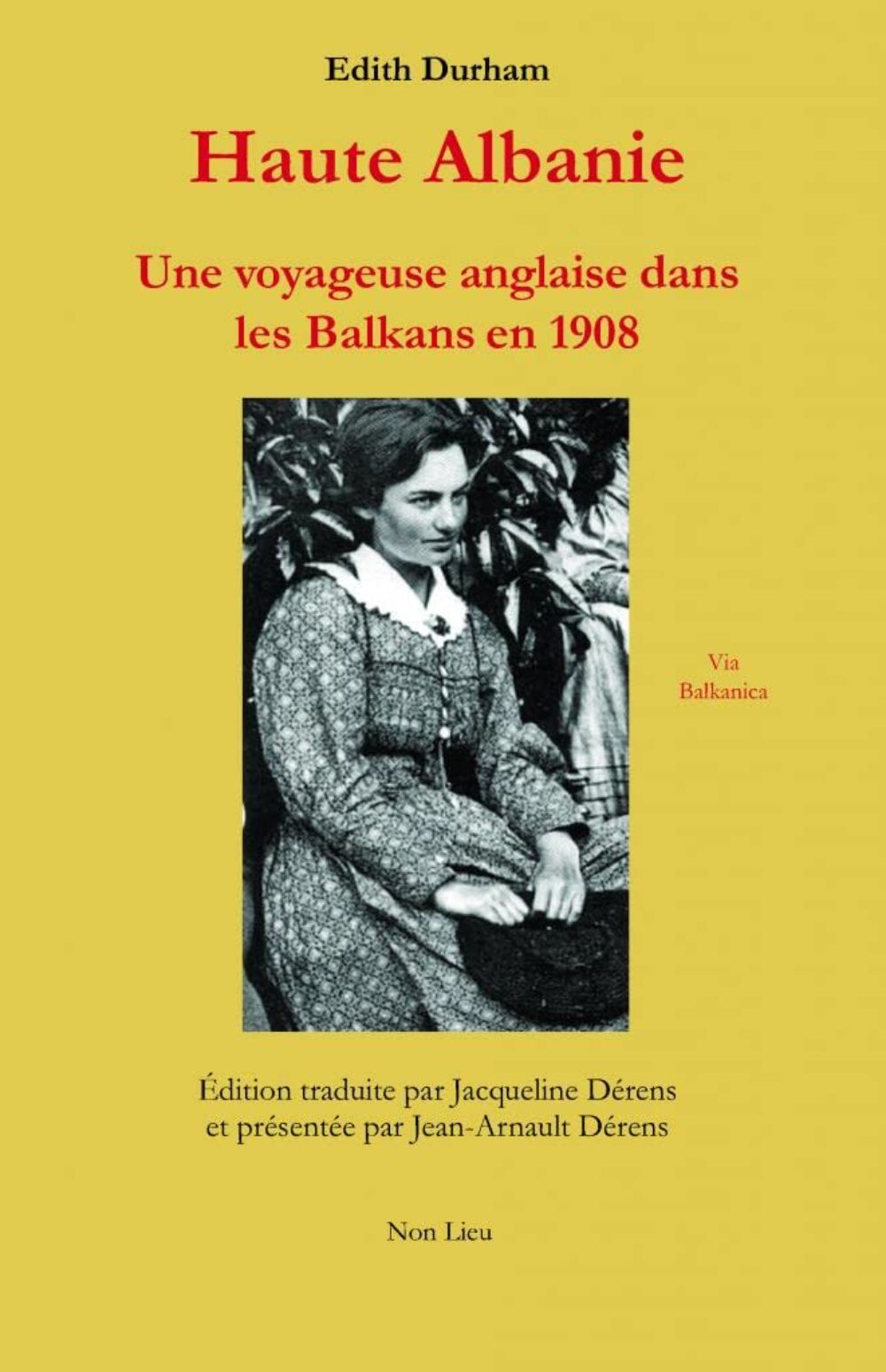 HAUTE ALBANIE - UNE VOYAGEUSE ANGLAISE DANS LES BALKANS EN 1908