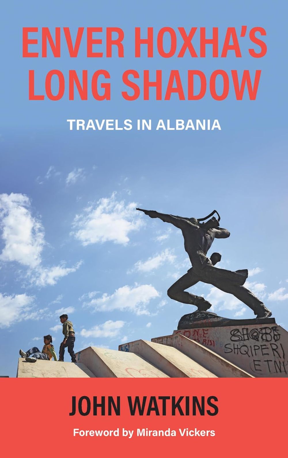 ENVER HOXHA‘S LONG SHADOW: TRAVELS IN ALBANIA