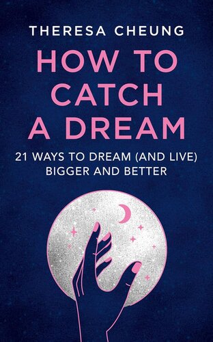 HOW TO CATCH A DREAM