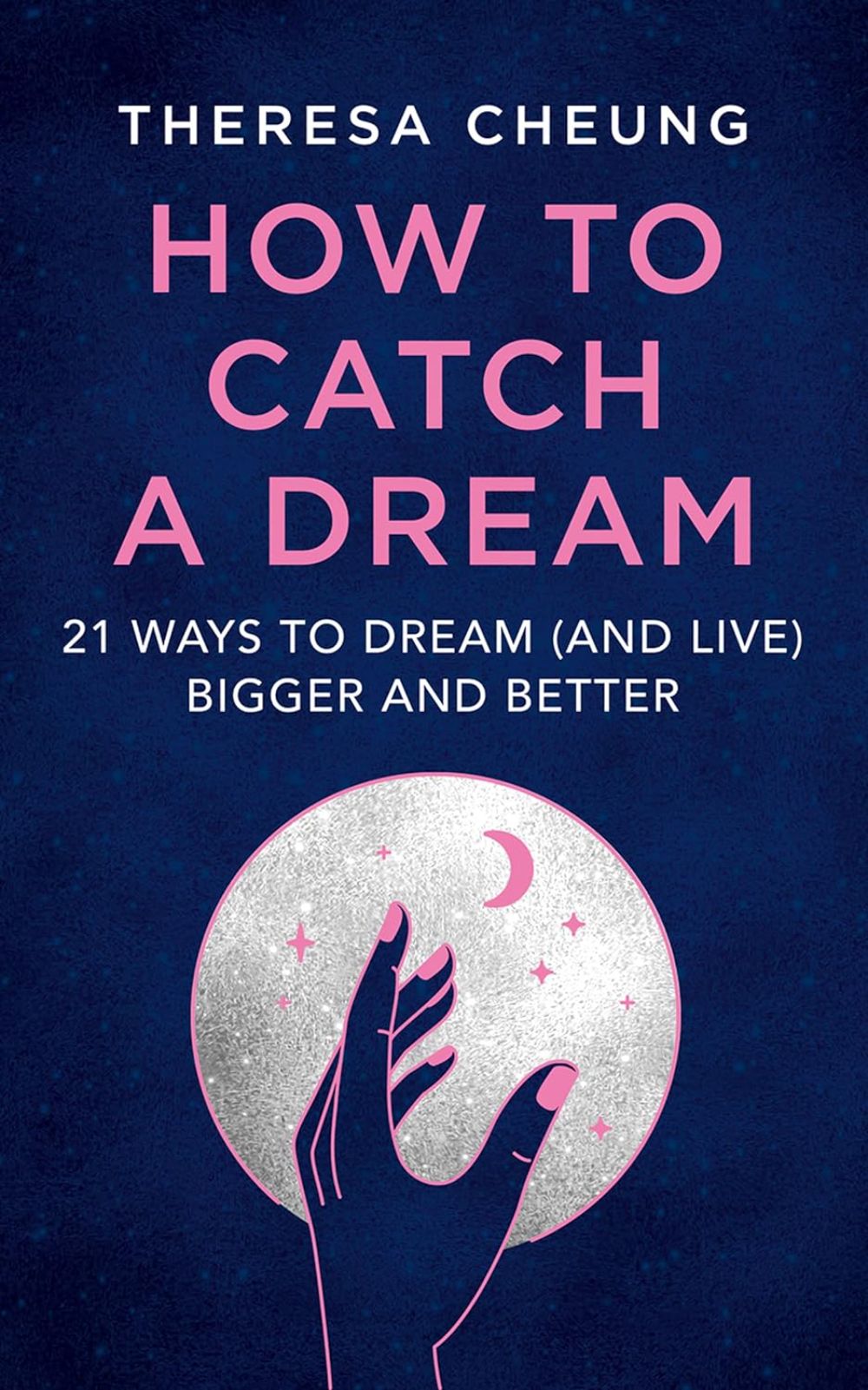 HOW TO CATCH A DREAM