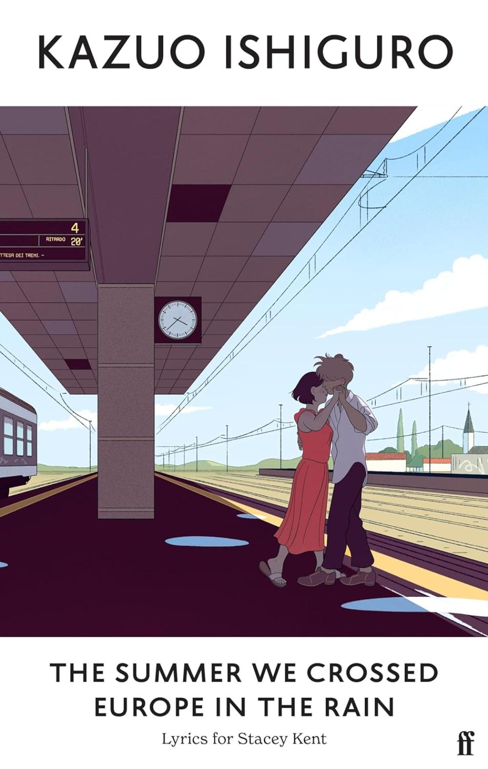 THE SUMMER WE CROSSED EUROPE IN THE RAIN: LYRICS FOR STACEY KENT