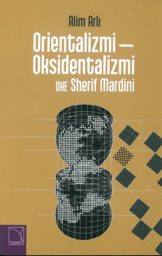 ORIENTALIZMI - OKSIDENTALIZMI DHE SHERIF MARDINI