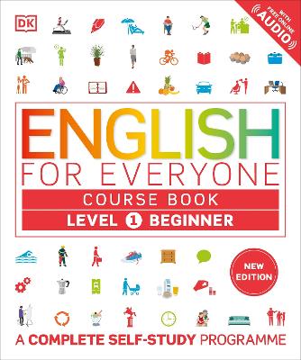 ENGLISH FOR EVERYONE COURSE BOOK LEVEL 1 BEGINNER: A COMPLETE SELF-STUDY PROGRAMME