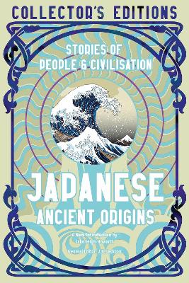 JAPANESE ANCIENT ORIGINS: STORIES OF PEOPLE & CIVILIZATION