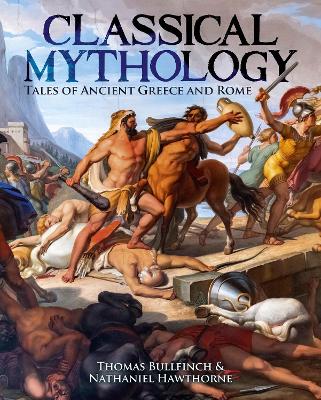 CLASSICAL MYTHOLOGY: TALES OF ANCIENT GREECE AND ROME