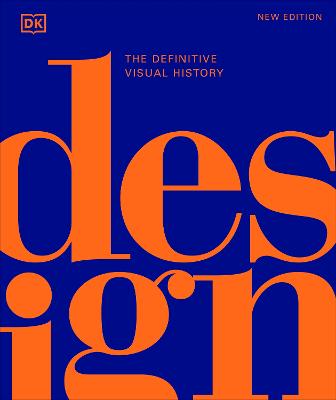 DESIGN: THE DEFINITIVE VISUAL HISTORY