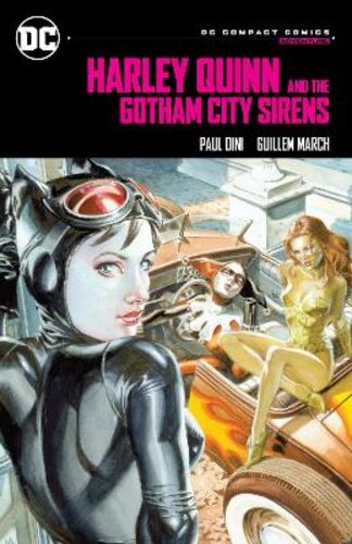 HARLEY QUINN & THE GOTHAM CITY SIRENS: DC COMPACT COMICS EDITION