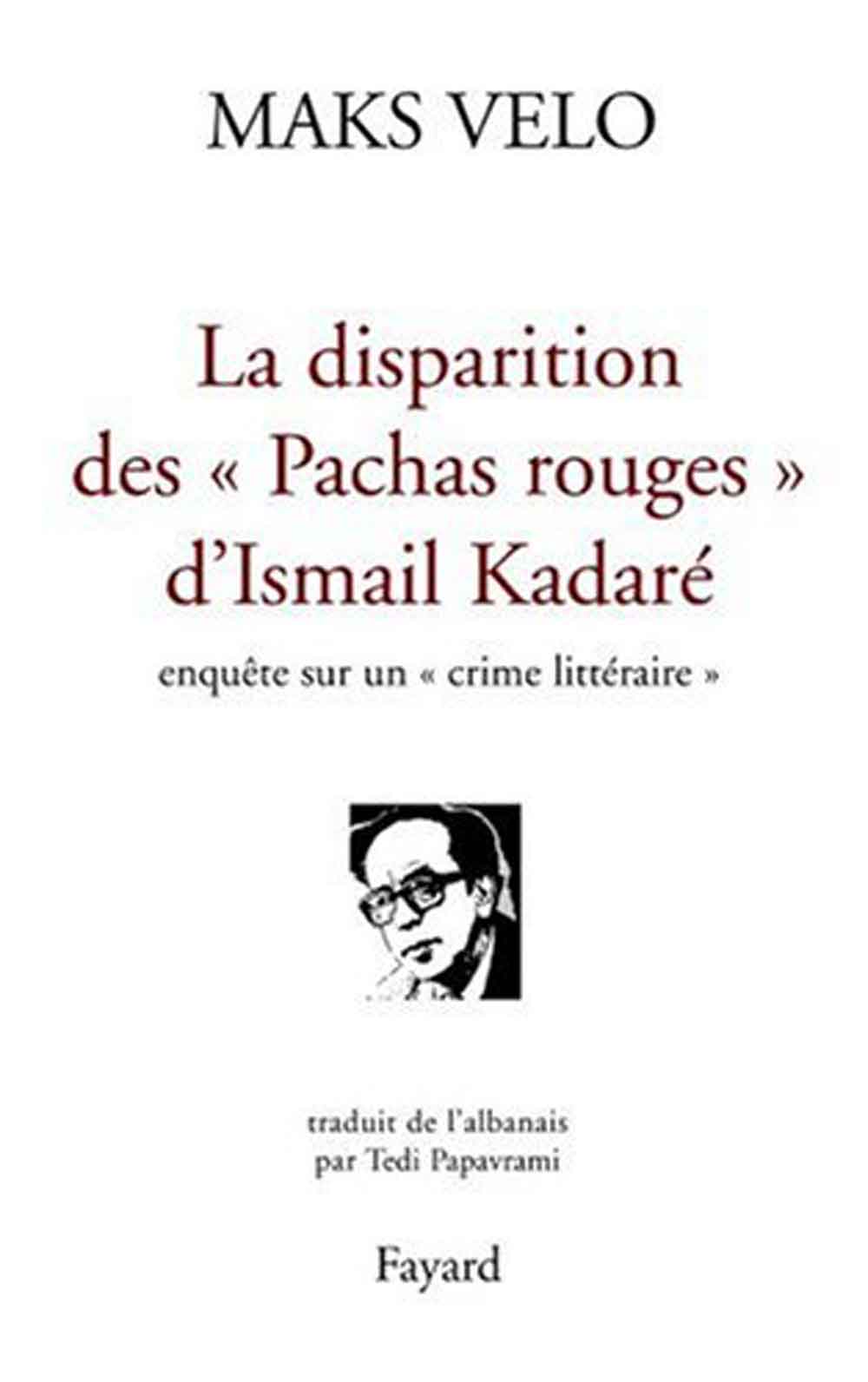 LA DISPARITION DES "PACHAS ROUGES" D‘ISMAIL KADARE