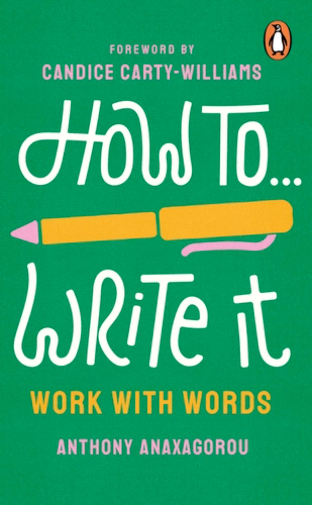 HOW TO WRITE IT: WORK WITH WORDS