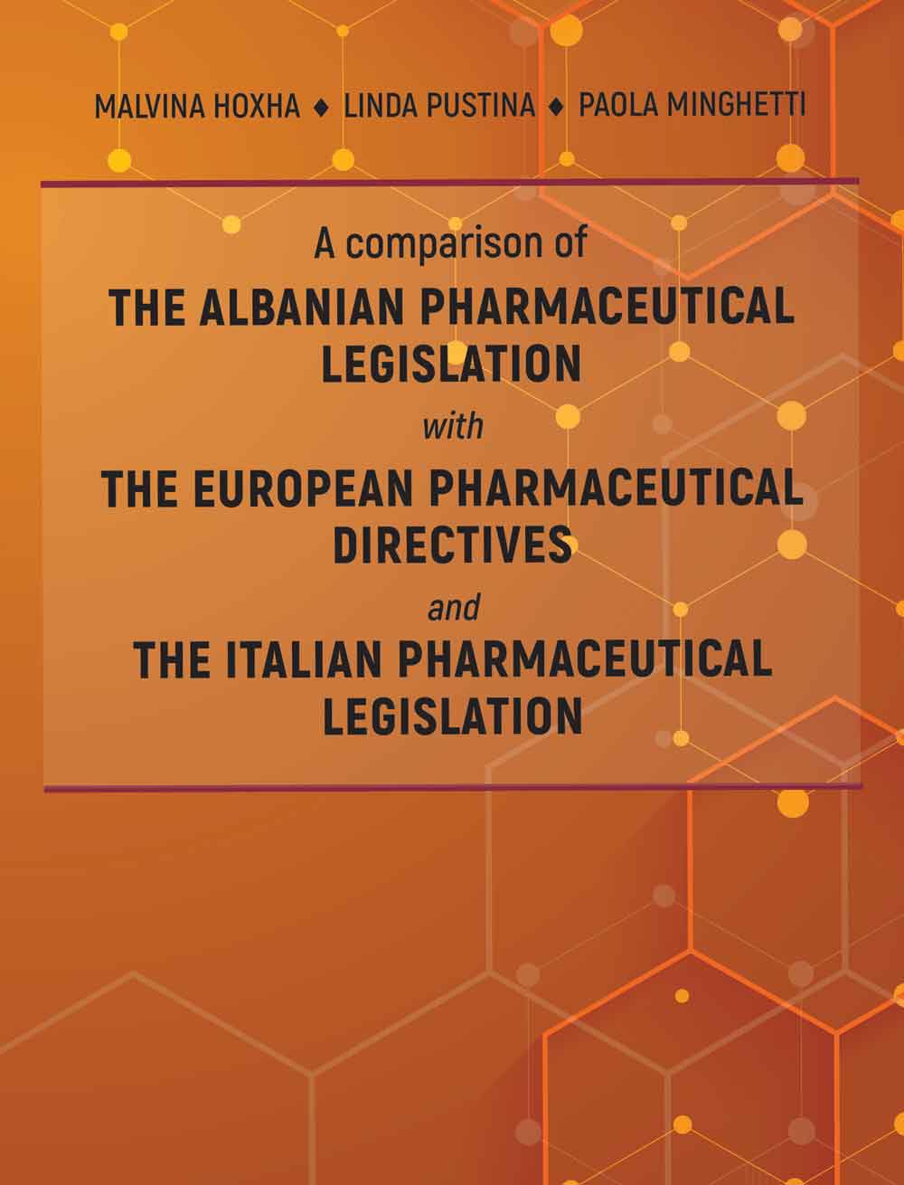 A Comparison Of The Albanian Pharmaceutical Legislation With The Europian Pharmaceutical Directives