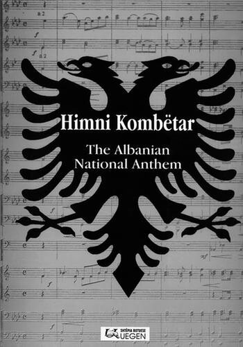 Himni Kombetar The Albanian National Anthem
