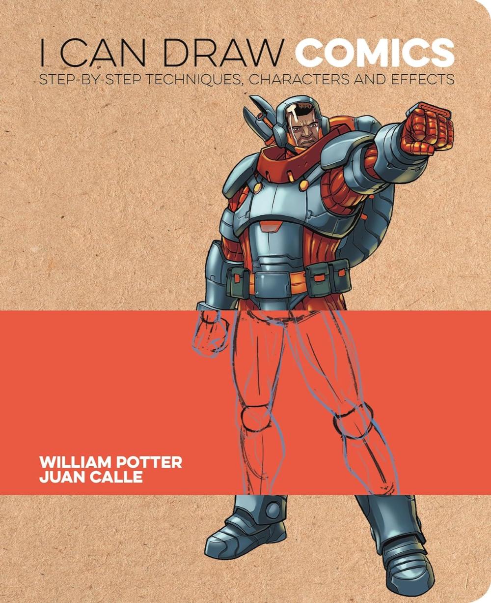I CAN DRAW COMICS: STEP-BY-STEP TECHNIQUES, CHARACTERS AND EFFECTS