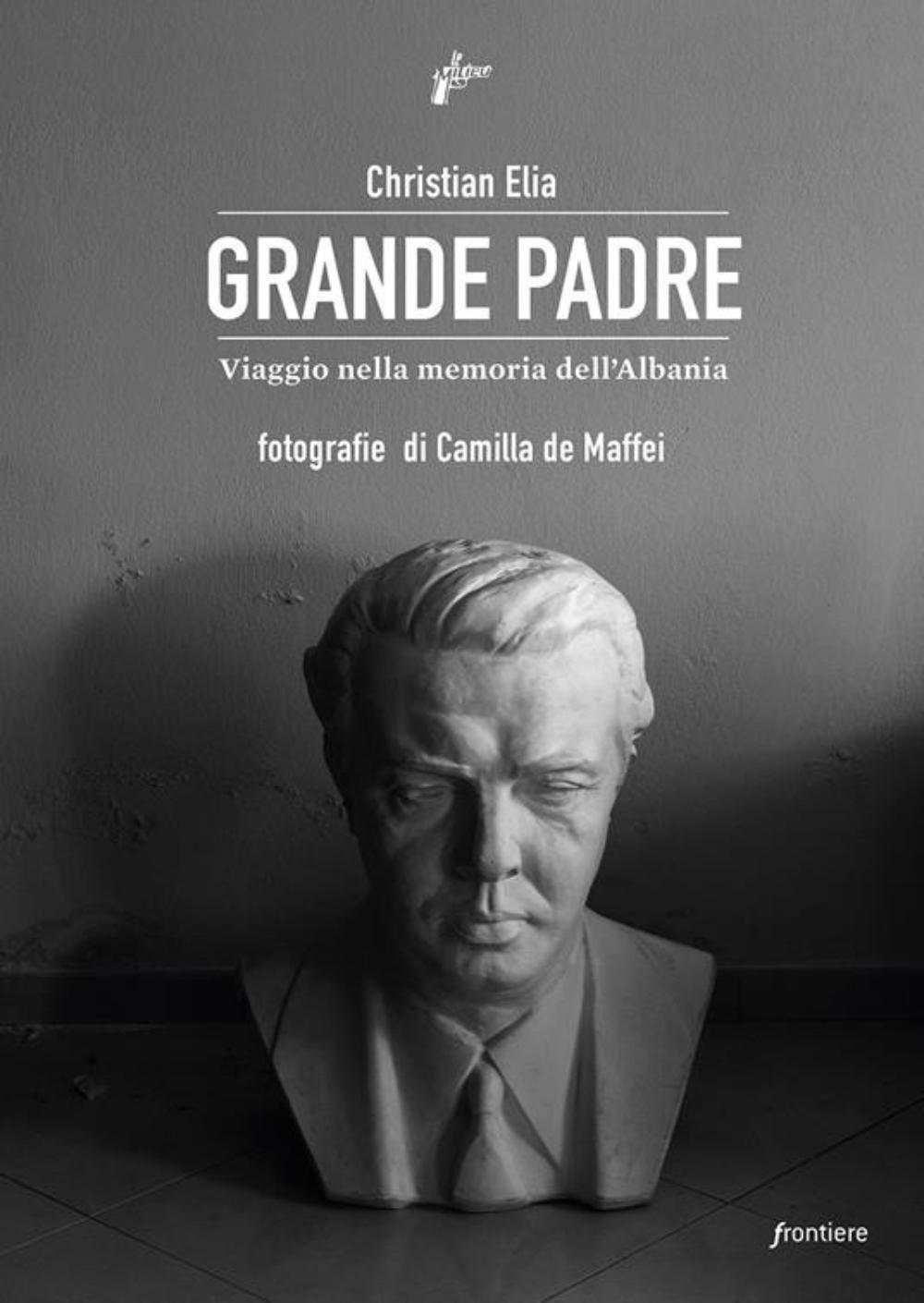 GRANDE PADRE - VIAGGIO NELLA MEMORIA DELL‘ ALBANIA