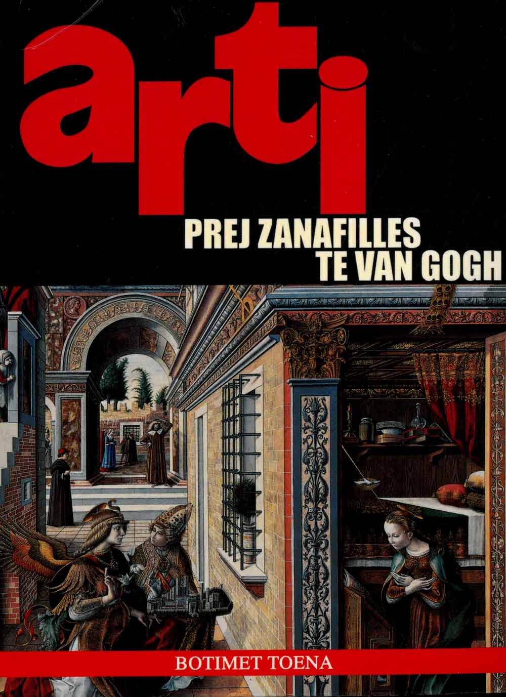 ARTI PREJ ZANAFILLES TE VAN GOGH