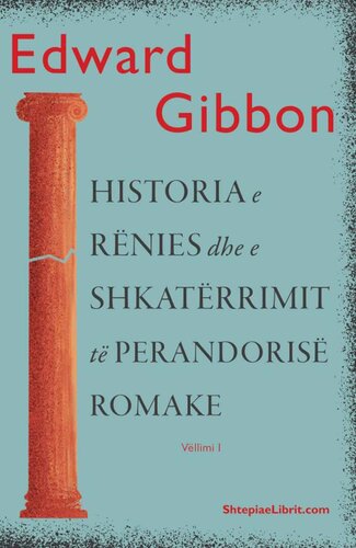 HISTORIA E RENIES DHE E SHKATERRIMIT TE PERANDORISE ROMAKE (vell.1)