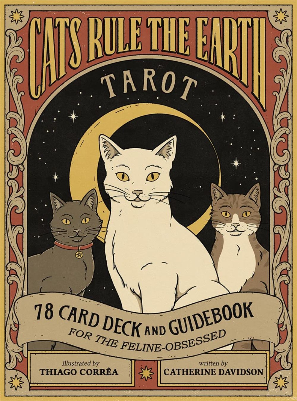 CATS RULE THE EARTH TAROT: 78-CARD DECK AND GUIDEBOOK FOR THE FELINE-OBSESSED