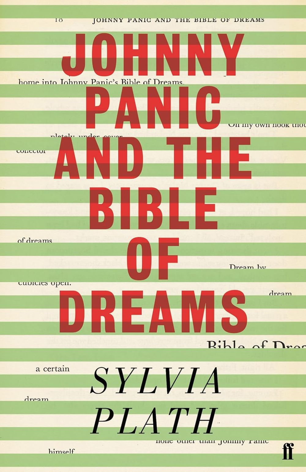 JOHNNY PANIC AND THE BIBLE OF DREAMS: AND OTHER PROSE WRITINGS