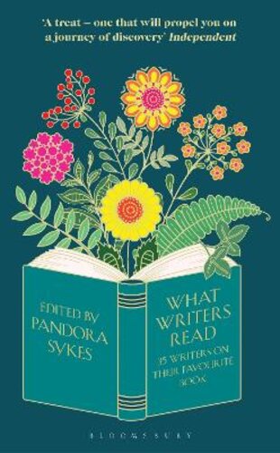 WHAT WRITERS READ: 35 WRITERS ON THEIR FAVOURITE BOOK