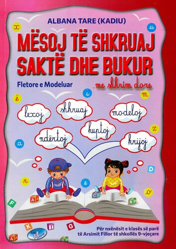 MESOJ TE SHKRUAJ SAKTE DHE BUKUR ...ME SHKRIM DORE - FLETORE E MODELUAR