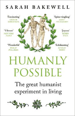 HUMANLY POSSIBLE: THE GREAT HUMANIST EXPERIMENT IN LIVING