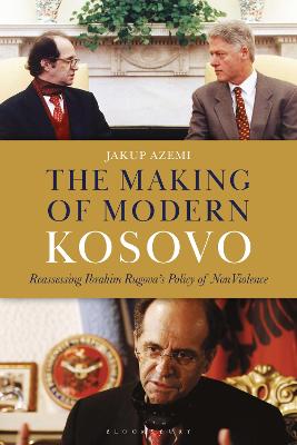 THE MAKING OF MODERN KOSOVO: REASSESSING IBRAHIM RUGOVA