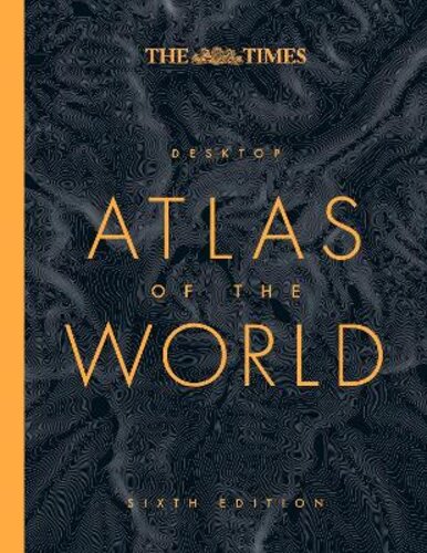 THE TIMES DESKTOP ATLAS OF THE WORLD