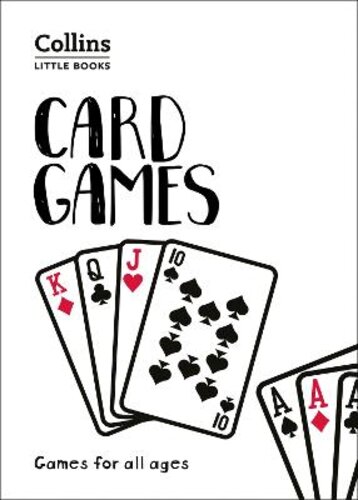CARD GAMES: GAMES FOR ALL AGES (COLLINS LITTLE BOOKS)