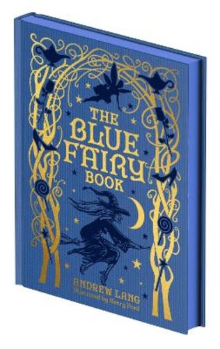 THE BLUE FAIRY BOOK: ILLUSTRATED BY HENRY FORD AND G. P. JACOMB-HOOD